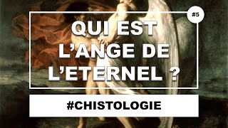 Qui est l'Ange de l'Eternel ? CQFD #5