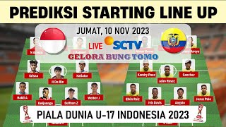 INDONESIA vs EKUADOR | FIFA WORLD CUP U-17 2023 | Prediksi Formasi dan Starting Line Up | Live SCTV