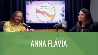 28.10 - 5º UMA DOSE DE ESPERANÇA - ANNA FLÁVIA