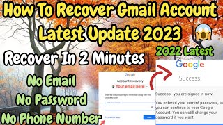 How To Recover Gmail Account Without Any Verification 2023 | Google Account Recovery Latest Update