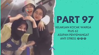 ASUPAN MEME TERBARU WARGA + 62 | PART 97