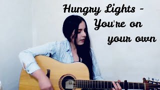 Hungry Lights - You're on Your Own (Cover)