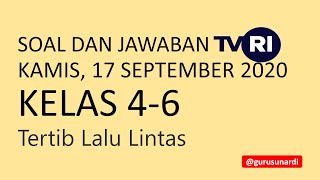 Soal Jawaban TVRI Kelas 4-6 Kamis 17 September 2020