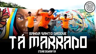 Banda Santo Groove - Tá Marrado | SQS Dance (Coreografia Pagodão Gospel)