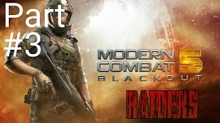 Modern Combat 5 Gameplay: Part#3 [Raiders]