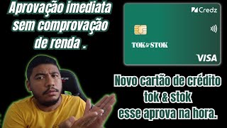 cartão de crédito credz Tok & stok/cartão de fácil aprovação.