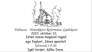 Homokkerti Református Gyülekezet Istentisztelet - 2023.10.22.