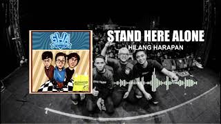 Stand Here Alone - Hilang Harapan