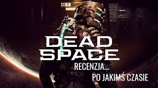 Dead Space remake - recenzja... po jakimś czasie