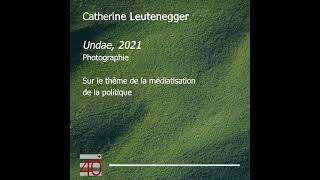 Catherine Leutenegger, Undae, 2021