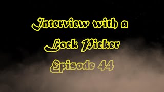 Interview with a Lock Picker - Episode 44 - Digs - #locksport #lockpicking