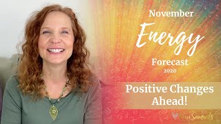 November 2020 Energy Forecast -  POSITIVE CHANGES AHEAD!