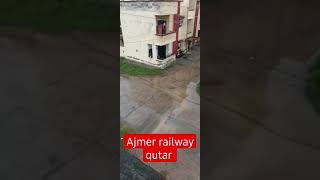 rrb ajmer railway qutar 🚉🚉🚉🚉🏠🏠🏠👌👌