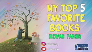 My top 5 favorite BOOKS | Rizwan Fakhir