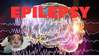 Epilepsy: Understanding the Seizures That Change Lives