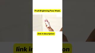 Fruit Brightning Face Wash, Available on Amazon #short #shortfeed #fyp#homemakersakhi