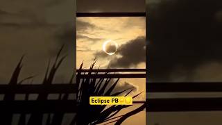 Eclipse Paraíba 14/10/2023 #eclipse #eclipsetotal