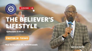 THE BELIEVER'S LIFESTYLE