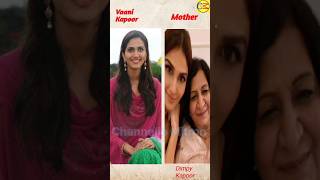 Actress Vaani Kapoor Real Life Family Members / Father Mother and Sister Boyfriend ❤️ #shorts