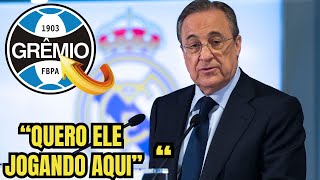 MINHA NOSSA! FLORENTINO PEREZ QUER JOGARDOR DO GRÊMIO! CRAQUE DO IMORTAL NO REAL MADRID! NOTÍCIAS DO