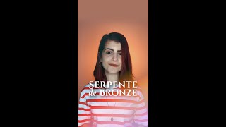 A Serpente de Bronze e sua ligação com Jesus. #shorts