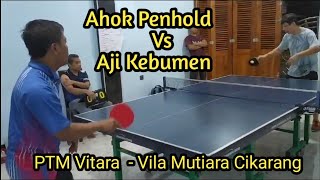 Ahok Penhold  Vs  Aji Kebumen | PTM Vitara - Vila Mutiara Cikarang