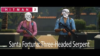 Hitman 2 : Santa Fortuna: Three-Headed Serpent #TheMassMurder