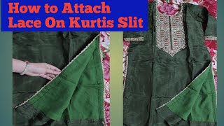 How To Attach Lace On kurtis Slit | Kurti Ke Chaak Par Lace Kaise lagaye | Simple And Easy Trick ✨️