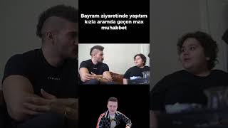 Bayram ziyaretinde yaşıtım kızla aramda geçen max muhabbet