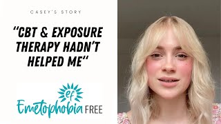 Casey is over her fear of being sick and is now emetophobia-free!