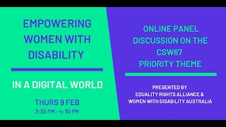 Empowering Women with Disability in the Digital World - Pre-CSW67 Webinar