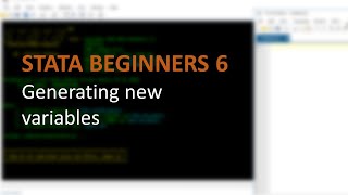 STATA BEGINNERS 6: generating new variables