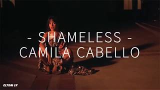 Camila Cabello - Shameless (Letra/Lyric)