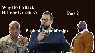 Why do Apologist Attack Hebrew Israelites Pt 2