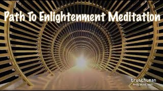 Path To Enlightenment Meditation