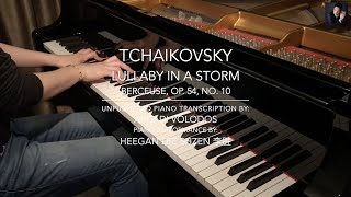 Tchaikovsky (Arr. Arcadi Volodos): Lullaby In A Storm (Berceuse, Op. 54, No. 10) Heegan Lee Shzen 李胜