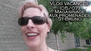 VLOG VACANCES (05/07) : Magasinage aux Promenades St-Bruno