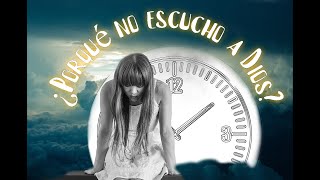 ¿Porqué no escucho a Dios?