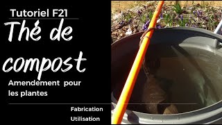 F21 Comment fabriquer du thé de compost