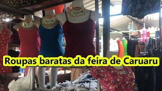 MAIS ROUPAS BARATAS DA FEIRA DA SULANCA CARUARU