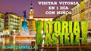 Turismo en VITORIA 😄​/ Rompezapatillas 👟​