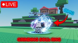 Grinding Sol's RNG!| LIVE🔴 [Sol's RNG]