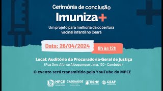 CERIMÔNIA DE CONCLUSÃO - IMUNIZA+