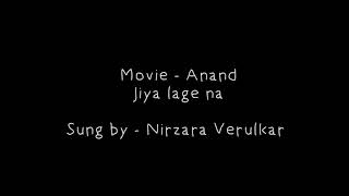 Jiya lage na - Ananad - Nirzara