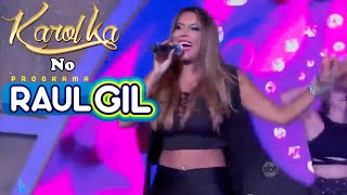 Karol Ka no Programa do Raul Gil - Selfie Colado (Ao Vivo)