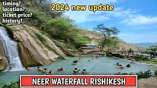 Neer Waterfall Rishikesh  |  neer Waterfall total information 2024 | Rishikesh neer Waterfall 😍