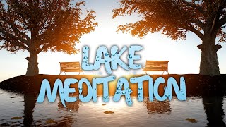 Lake Meditation - Visually Guided