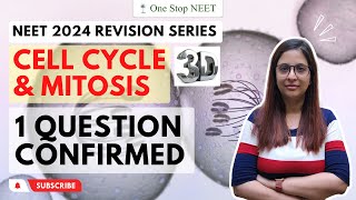 Cell Cycle & Mitosis | 🔥 One Question Confirmed🔥 | NEET 2024 Revision | Shruti Ma'am | One Stop NEET