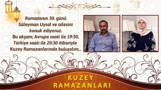 KUZEY RAMAZANLARI 30. BÖLÜM