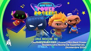 Discovery Kids + MAX | Promo | Mini Beat Power Rockers: Una Noche De Superhéroes - (Noviembre 2024)